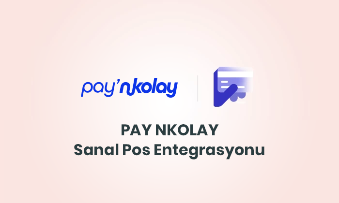Pay NKolay Sanal Pos Entegrasyonu